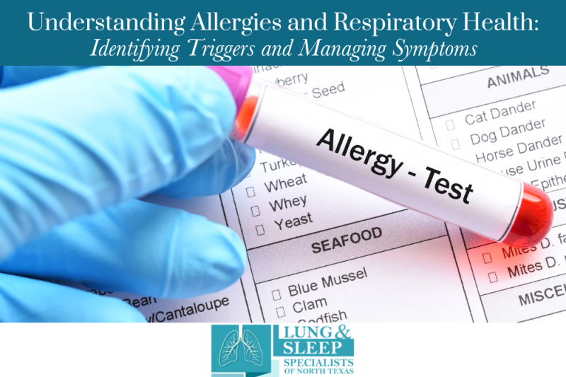 Understanding Allergies and Respiratory Health Identifying Triggers and Managing Symptoms