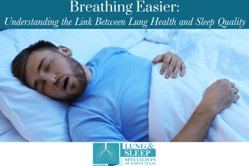 Breathing Easier Understanding the Link Between Lung Health and Sleep Quality