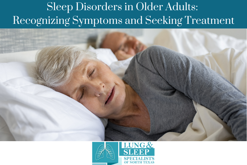 Sleep Disorders in Older Adults Recognizing Symptoms and Seeking Treatment