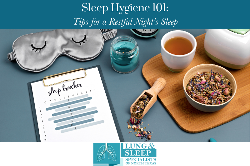 Sleep Hygiene 101 Tips for a Restful Night's Sleep