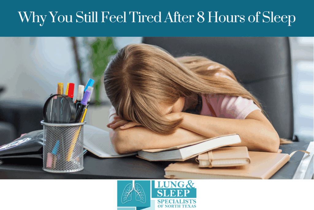 Why You Still Feel Tired After 8 Hours of Sleep