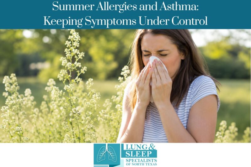 Summer Allergies and Asthma Keeping Symptoms Under Control